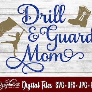 Drill and Guard Mom SVG / Band SVG / Drill Team SVG File / Marching Band / Jpg Dxf Png / Digital Files / Silhouette Files/ Cricut Files