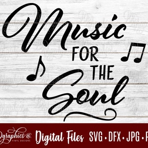 Music for the soul / Music SVG / music notes / SVG File/ Jpg Dxf Png / Digital Files / Silhouette Files / Cricut Files