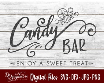 Candy Bar SVG /Candy Buffet SVG / Candy SVG / Candy Bar sign / Party Sign / Digital Files / Silhouette files / Cricut
