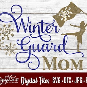 Winter Guard Mom SVG / Color Guard Mom / Color Guard SVG/ colorguard / flag twirler / snowflake/Digital Files/ Silhouette Files/Cricut Files
