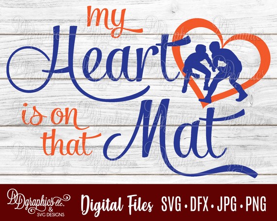 Download Heart Is On That Wrestling Mat Svg Wrestling Svg Wrestle Etsy