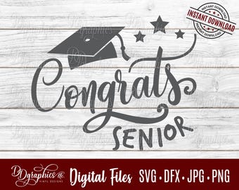 Congrats Senior SVG Digital File, Graduate, Senior year, Class of, Graduation, Grad Cap, Tassel, Silhouette,  Cricut, Laser, Cut Files