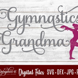 Gymnastics Grandma SVG / gymnastics SVG / gymnast / SVG File/ Jpg Dxf Png / Digital Files / Silhouette Files/ Cricut Files