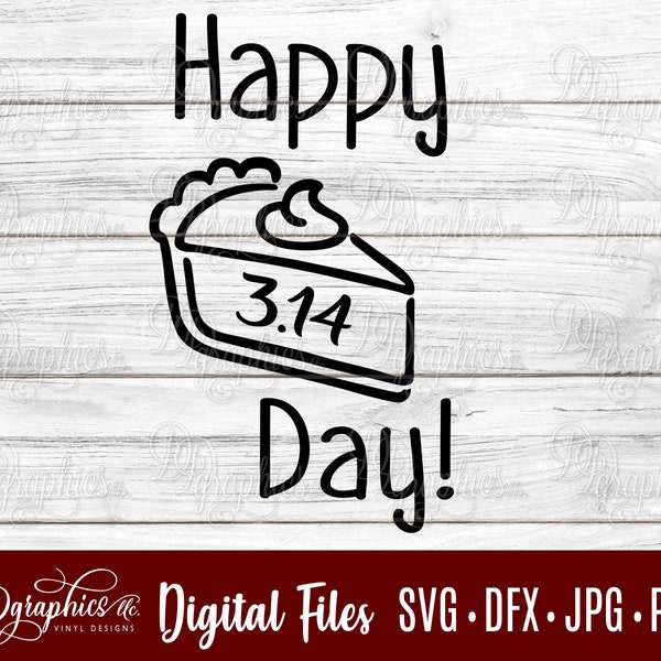 Happy Pie Day SVG / Pie Day SVG / math / Pie SVG / pie slice / Jpg Dxf Png / Digital Files / Silhouette Files/ Cricut Files