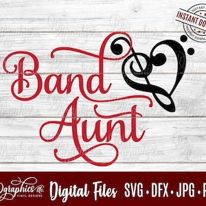 Band Aunt SVG, Marching Band, Music, Treble Clef Heart, Jpg Dxf Png Digital Files, Silhouette, Cricut, DIY