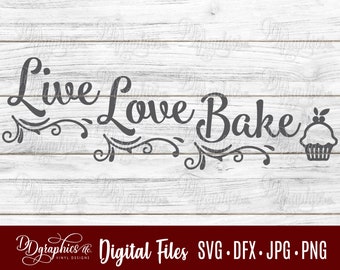 Op de afbeelding: Een digitaal bestand voor een SVG, DFX, JPG en PNG ontwerp dat "Live Love Bake" zegt met een cupcake afbeelding.