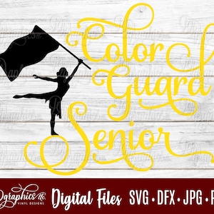 Color Guard Senior SVG/ Color Guard SVG / Flag Twirler / Marching Band / Jpg Dxf Png / Digital Files / Silhouette Files/ Cricut Files
