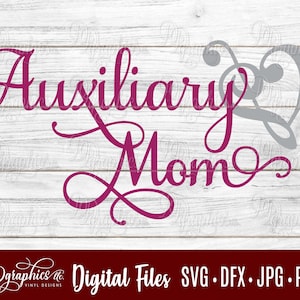 Auxliliary Mom SVG / Band SVG / SVG File/ Marching Band / Music / Jpg Dxf Png/Digital Files/ Silhouette files / Cricut Files