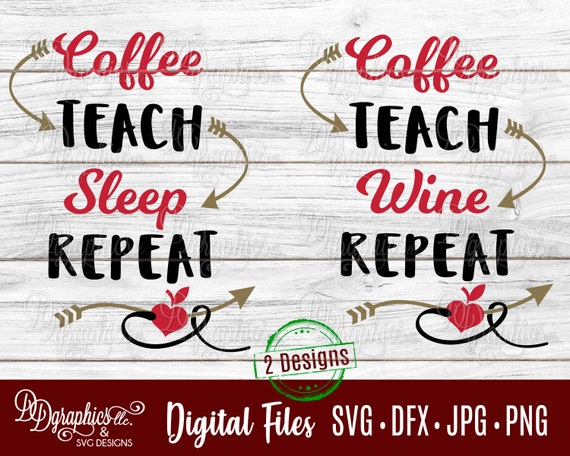 Free Free Coffee Teach Sleep Repeat Svg 556 SVG PNG EPS DXF File