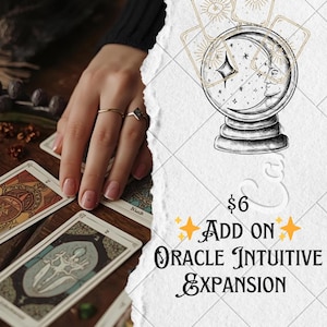 May include: An image featuring tarot cards and a crystal ball illustration with a crescent moon design. The text reads "Add On Oracle Intuitive Expansion". The image has a spiritual or mystical theme.