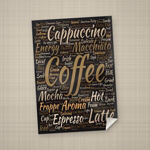 May include: A rectangular black poster featuring a word cloud design in gold and white typography. The central text reads Coffee, surrounded by various coffee-related terms such as Cappuccino, Macchiato, Mocha, Espresso, Latte, Aroma, and Energy.