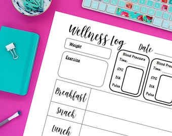 May include: A printable wellness log with sections for weight, exercise, blood pressure, breakfast, snack, lunch, and snack. The log is on a white background with black text.