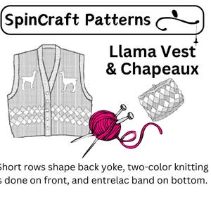 Llama Vest & Chapeaux Knitting Pattern for Handspun Yarn
