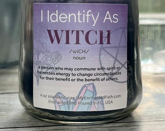 I Identify as WITCH Candle | 4 ounce wax
