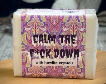 Calm the F Down Handcrafted Bar Soap, 3.4 ounce individual bars infused with Howlite Crystals