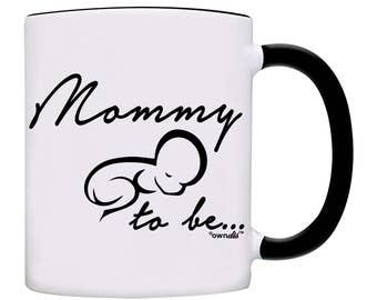 Mommy to be for newly Mommy announcement Coffee Mug