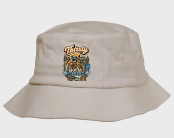 Durstig muss trinken, für Leute, die wandern gehen, Wanderer Bucket Hat