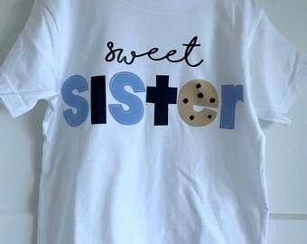 Sweet Sister Milk and Cookies sibling shirt,  birthday shirt, BRO, baby announcement, girls  shirt, chocolate chip cookie, baby shower