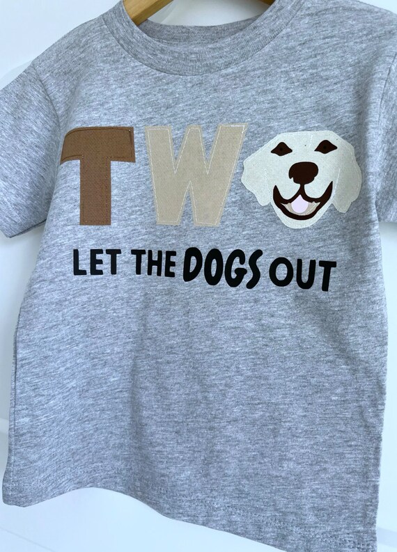 TWO birthday shirt TWO let the dogs out puppy dog pet adoption second lab 2nd birthday golden retreiver two wild party 2 birthday
