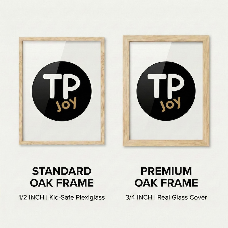 two different types of oak frames: a standard 1/2 inch frame and a premium 3/4 inch frame.