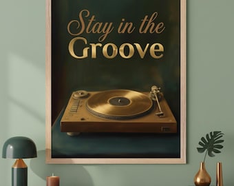 Gold Turntable Vintage Record Player Wall Art, Retro Music Room Decor, Stay In The Groove Poster, Gold Vinyl Record Art, Audiophile Decor