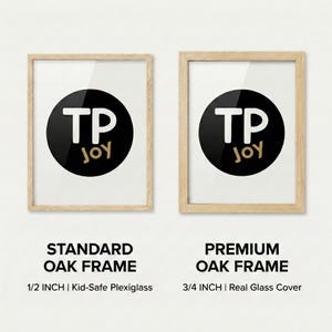 two different types of oak frames: a standard 1/2 inch frame and a premium 3/4 inch frame.