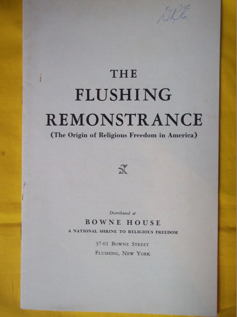 The Flushing Remonstrance the Origin of Religious Freedom in America
