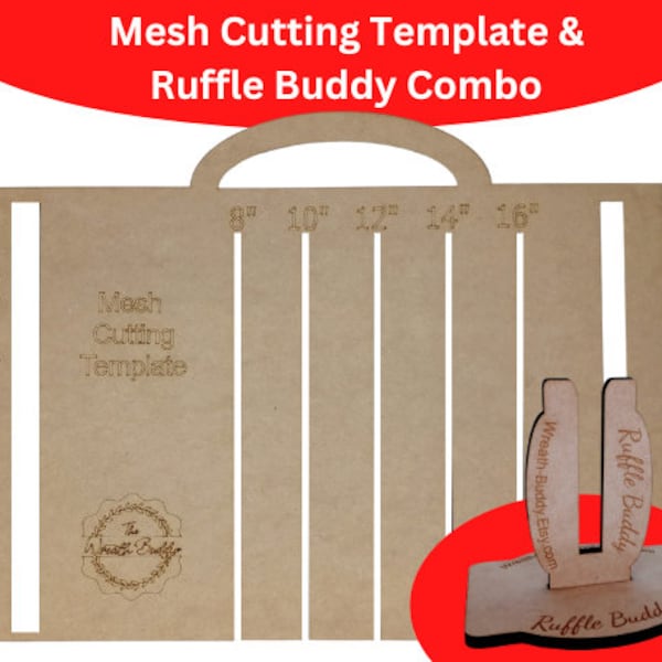 COMBO - Deco Mesh Cutting Template Combo & Ruffle Buddy