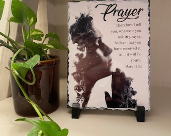 Photo Slate- Religious Prayer on Slat- Home decor- Stone Slate- Christian Decor- Faith Slate-Mark 11:24 Bible Verse