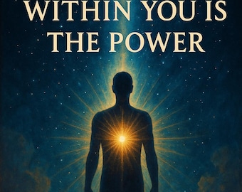 Within You Is the Power – Illustrated Spiritual Classic | Mindfulness, Healing, Self-Empowerment, Esoteric Teachings | Law of Attraction