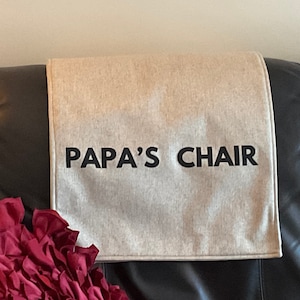 Headrest cover “Papa’s Chair”. Furniture protectors, slipcover cover, for recliners, office chairs,. Size: 17x27