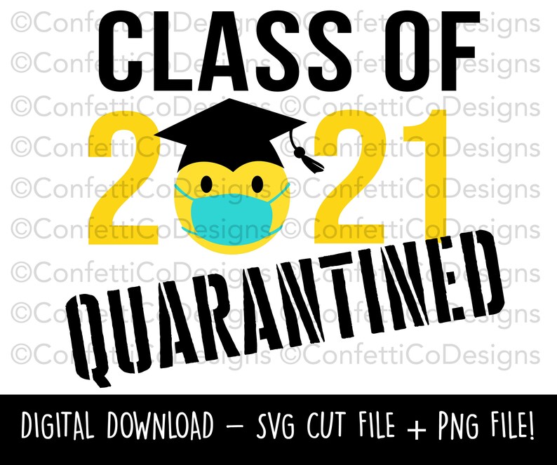 class of 2021 SVG Masked Emoji Graduate shirt svg 2021 Graduation svg cut file Quarantined Senior 2021 SVG senior shirt svg png file