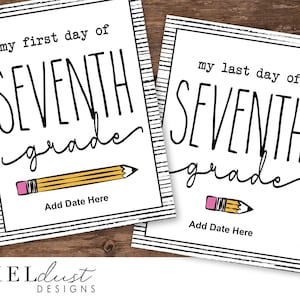 Printable First Day of School SEVENTH GRADE Sign, Editable Date, Back to School Sign, Instant Download PDF file, 7th Grade pencil, Last Day