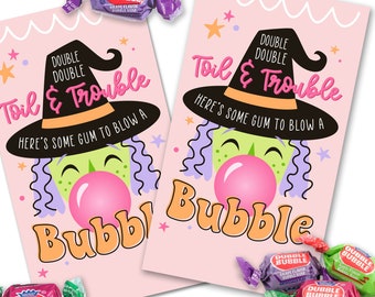 Bubblegum Witch Halloween Printable Tags, Double Double Toil and Trouble Card, Classroom Halloween Treat, Kids Halloween Party Favor, PDF