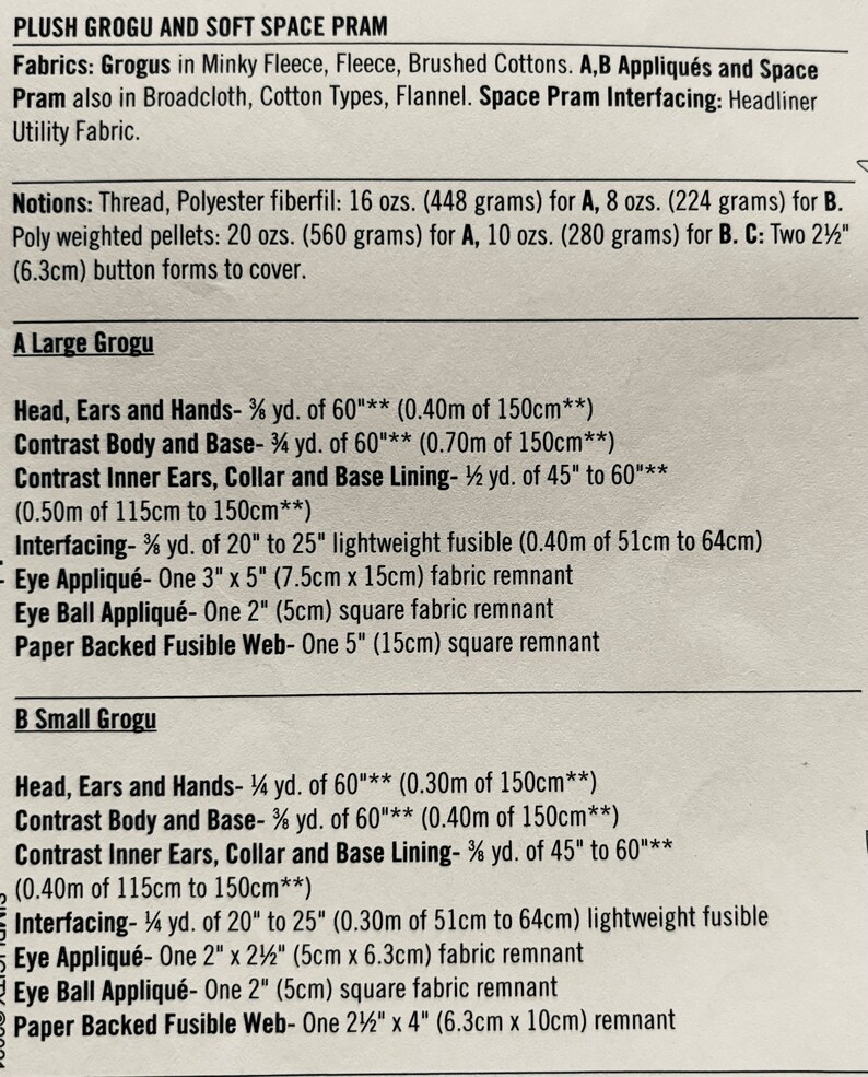 May include: Instructions for sewing a plush Grogu toy. The pattern includes fabric requirements for both a large and small Grogu, with measurements in inches and centimeters. The instructions also list the necessary notions, such as thread, fiberfill, and buttons.