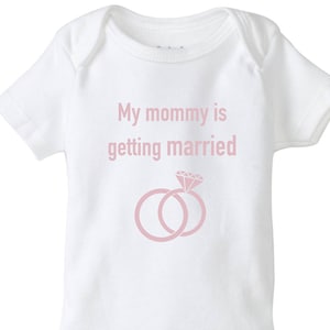 My mommy is getting married onesie, mommy is engaged, baby bodysuit, getting married shirt, engaged, bridal shower gift, baby ring shirt