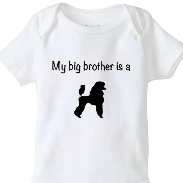 My big brother is a poodle onesie, dog baby outfit, poodles, baby shower gift, newborn-24 months, dog shirt, baby bodysuit, dog baby clothes