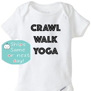 Crawl walk yoga baby onesie, baby yoga, cute onesie, baby workout, yoga bodysuit, funny baby shirt, yoga baby, yoga lover, yoga bodysuit