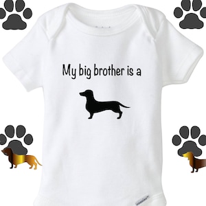 Dachshund Baby Shirt My big brother is a Dachshund Onesie, sibling is a dog bodysuit Boy/Girl Dachshund One Piece Shirt, shower gift Infant