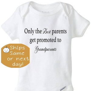 Pregnancy Announcement  Onesie shirt, Only the best parents get promoted to Grandparents gift, Boy/Girl bodysuit, New baby on the way