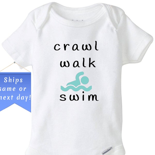 Crawl Walk Swim, Gerber onesie, Choose Swimmer color, white baby shirt, sport, Future Swim Team Member, unisex baby clothes, Boy Girl Infant