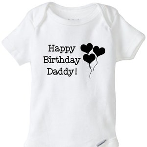 Happy Birthday Daddy!, Daddy&#39;s birthday onesie®, gift for dad, dads birthday onesie, unisex baby shirt, birthday bodysuit, daddy&#39;s birthday