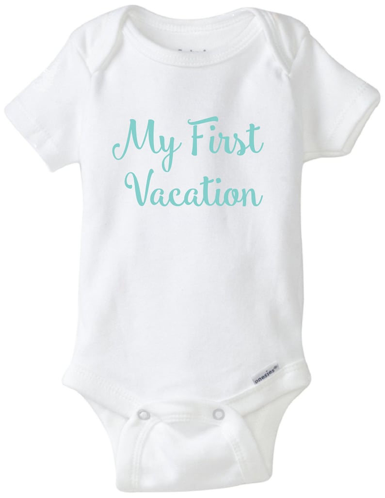 baby/'s first trip beach vacation my 1st babies first first vacation onesie baby vacation bodysuit My first vacation vacation shirt