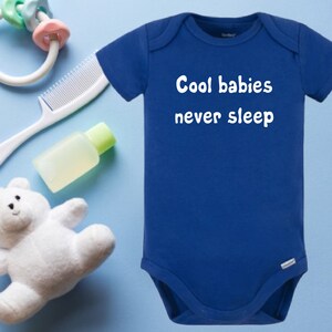 Cool babies never sleep onesie®, /Funny Baby bodysuit / baby shower gift  / Baby won&#39;t sleep baby onesie® / gift for new baby / Royal Blue