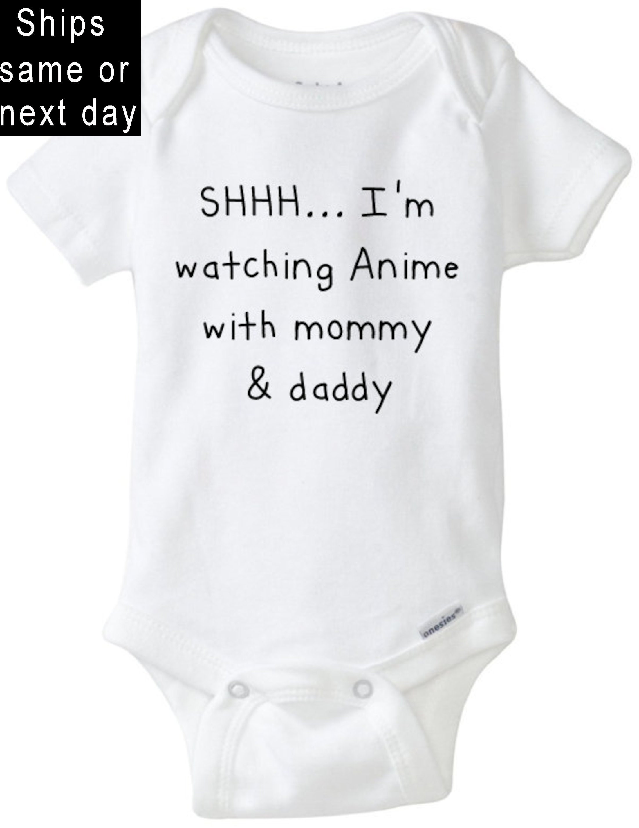 Anime Onesie® Shhh Im Watching Anime With Mommy and Daddy