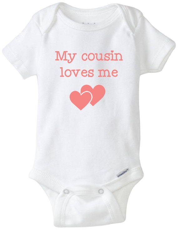 i love my cousin onesie