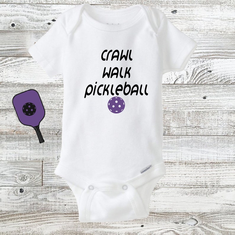 Crawl Walk Pickleball Baby Onesie Baby Pickleball Player Etsy