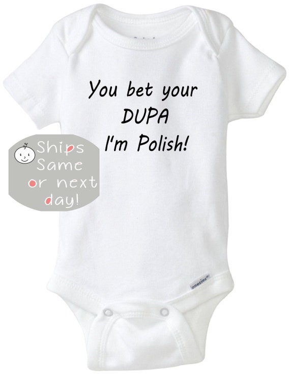 Polish Baby Onesie®, Funny Baby Onesie®, You Bet Your DUPA I'm Polish Funny  Baby Shirt, Long or Short Sleeve Onesie Shirt, Baby Shower Gift -   Canada