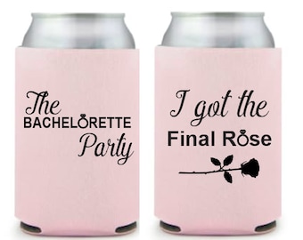 The Bachelorette can cooler, Bachelorette party koozies, Reality tv, I got the final rose, The Bachelorette party, Bridal party gift