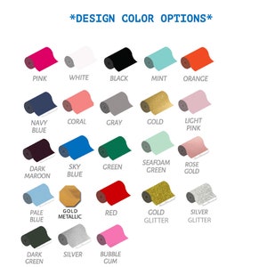 May include: A chart of color options for a design project. The colors are displayed as rolls of paper with the color name written below each roll. The colors include pink, white, black, mint, orange, navy blue, coral, gray, gold, light pink, dark maroon, sky blue, green, seafoam green, rose gold, pale blue, gold metallic, red, gold glitter, silver glitter, dark green, silver, and bubble gum.